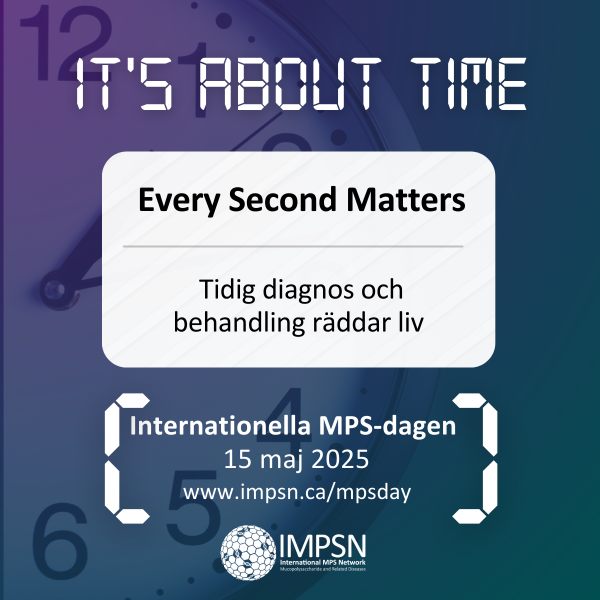 MPS Awareness Day 15 maj 2025 - Every Second Matters